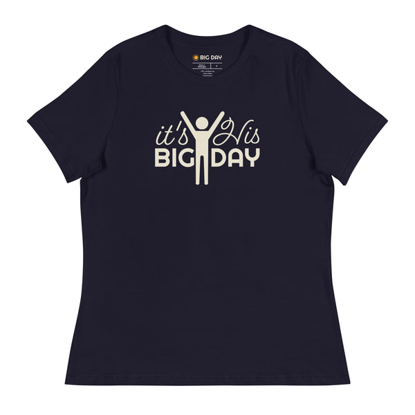 Women's It's His BIG DAY T-Shirt - Navy